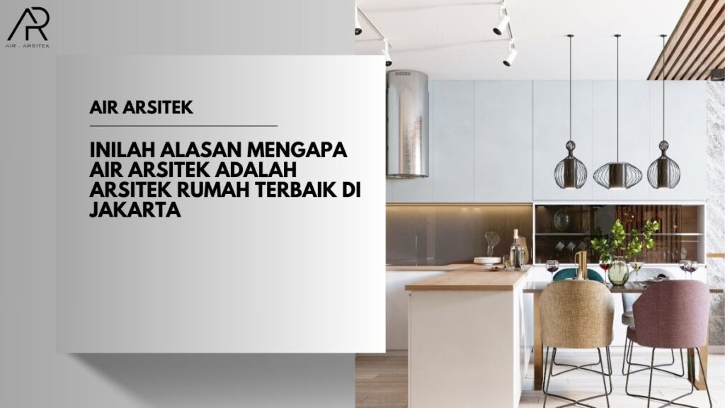 Arsitek Rumah Terbaik di Jakarta