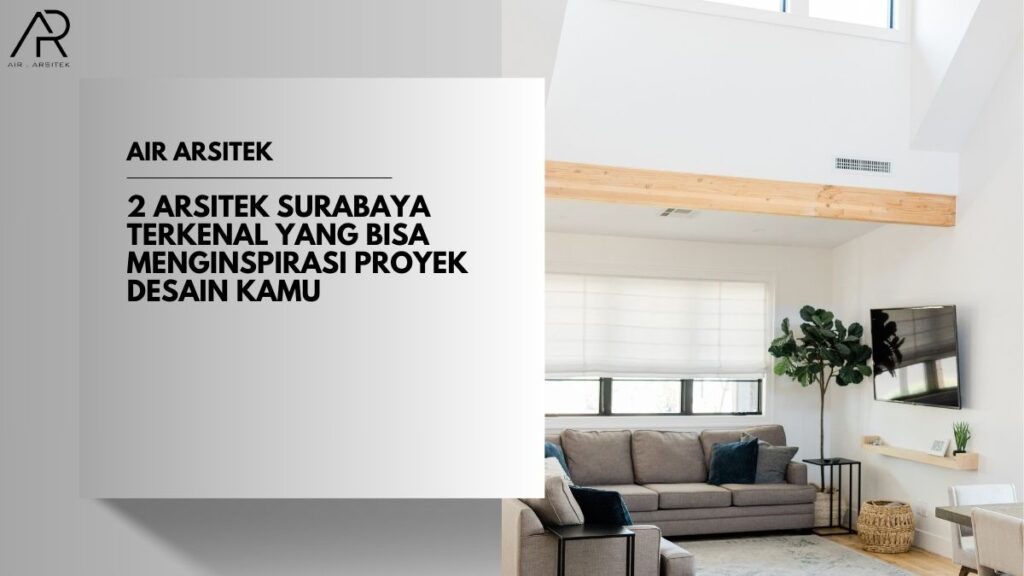 Arsitek Surabaya Terkenal