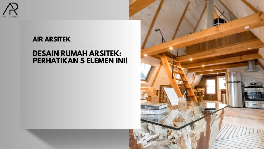 Desain Rumah Arsitek