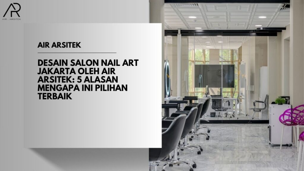 Desain Salon Nail Art Jakarta