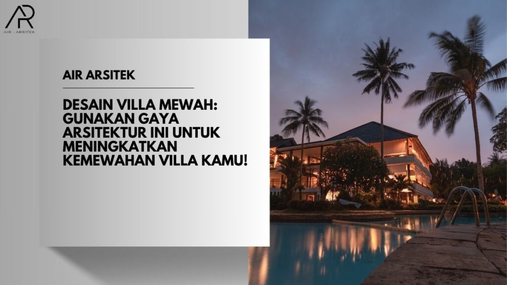 Desain Villa Mewah