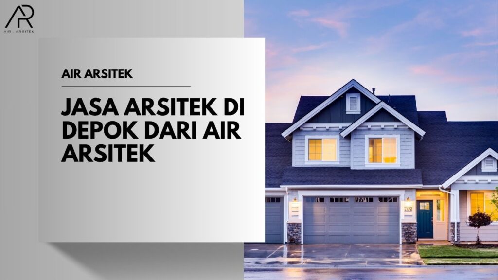 Jasa Arsitek di Depok