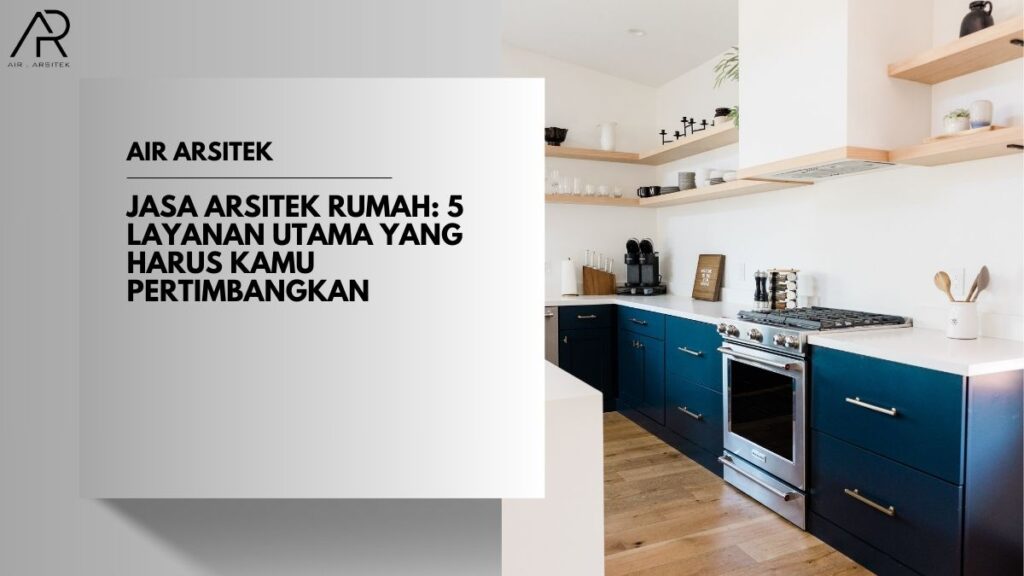 Jasa Arsitek Rumah