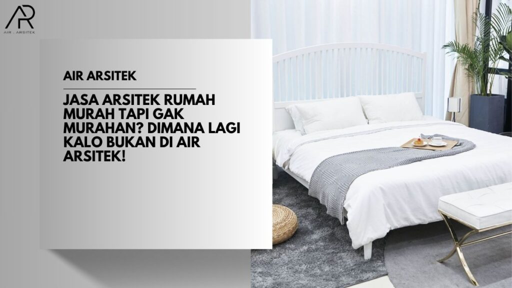 Jasa Arsitek Rumah Murah