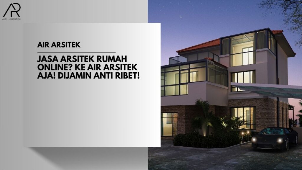 Jasa Arsitek Rumah Online