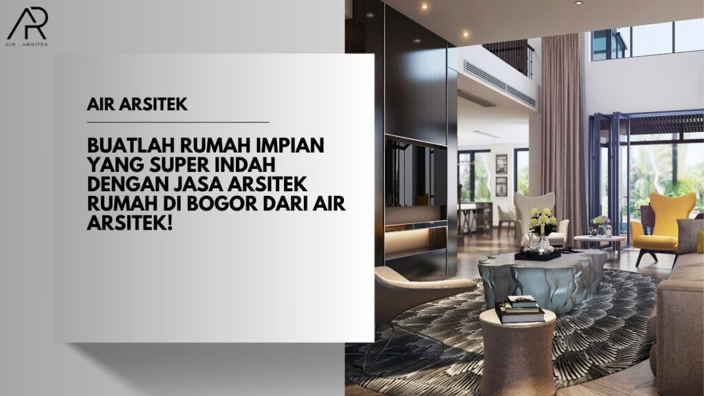 Jasa Arsitek Rumah di Bogor