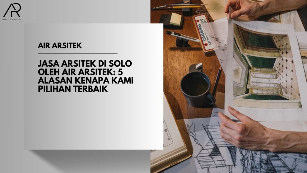 Jasa Arsitek di Solo