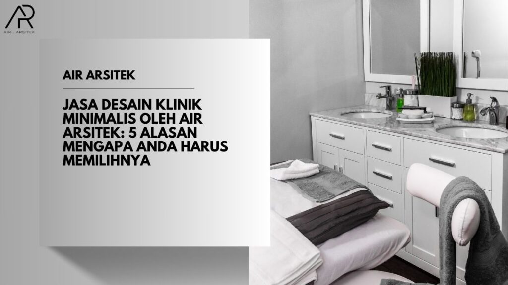 Jasa Desain Klinik Minimalis