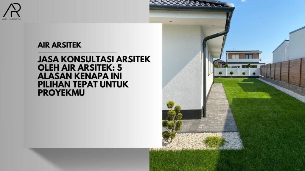 Jasa Konsultasi Arsitek