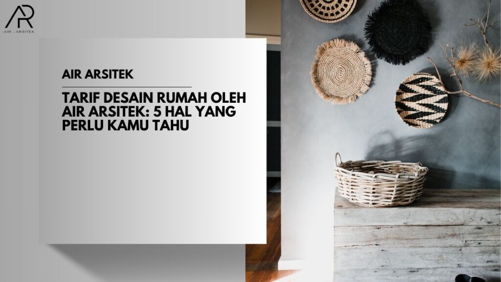 Tarif Desain Rumah