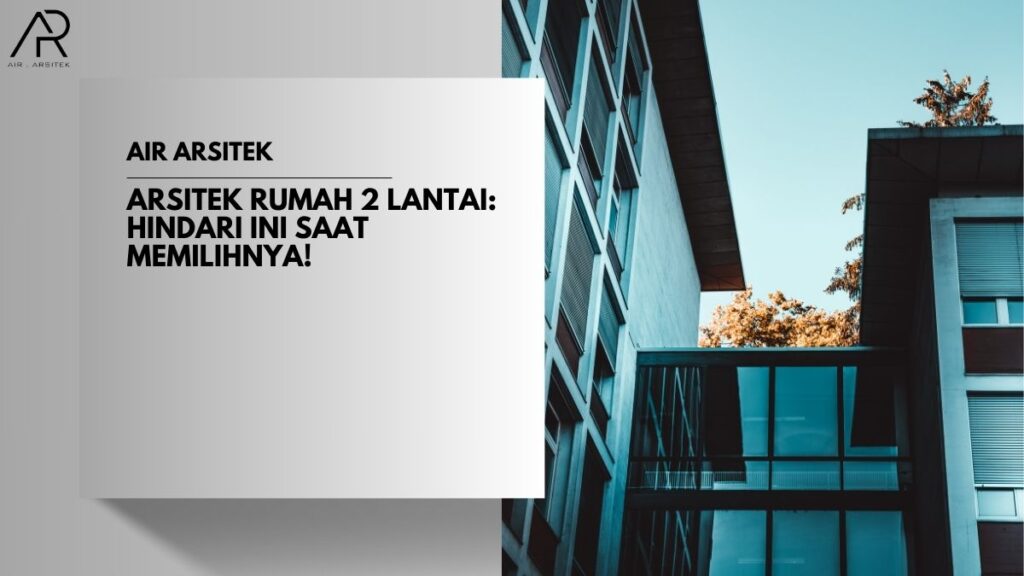 Arsitek Rumah 2 Lantai