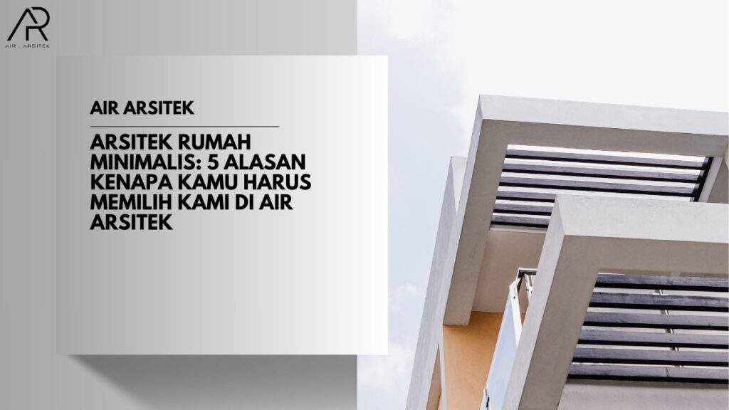 Arsitek Rumah Minimalis