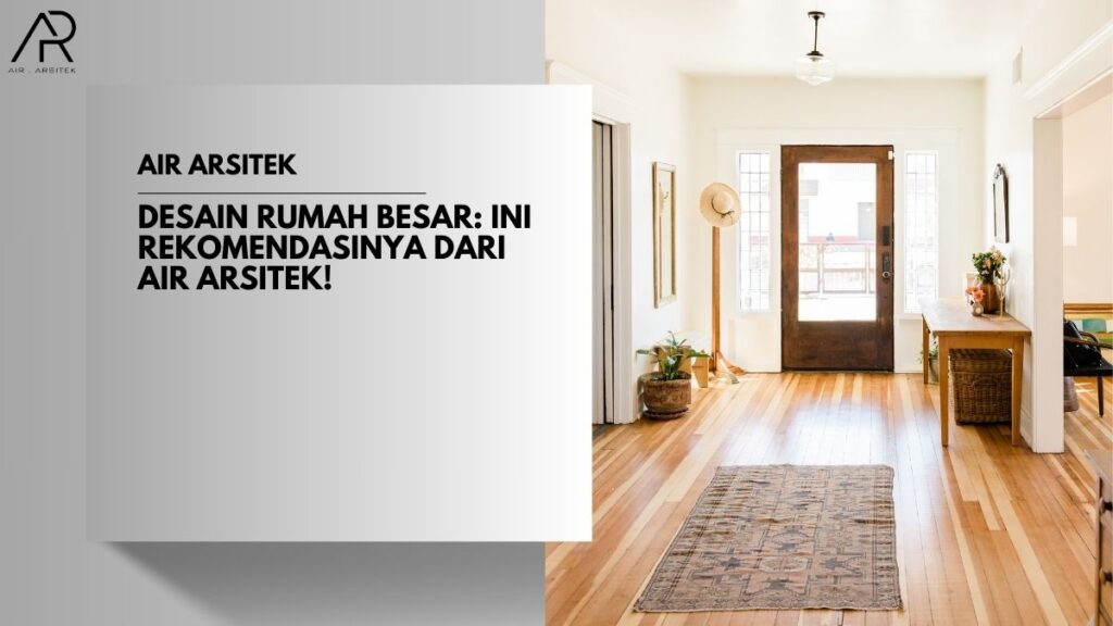 Desain Rumah Besar