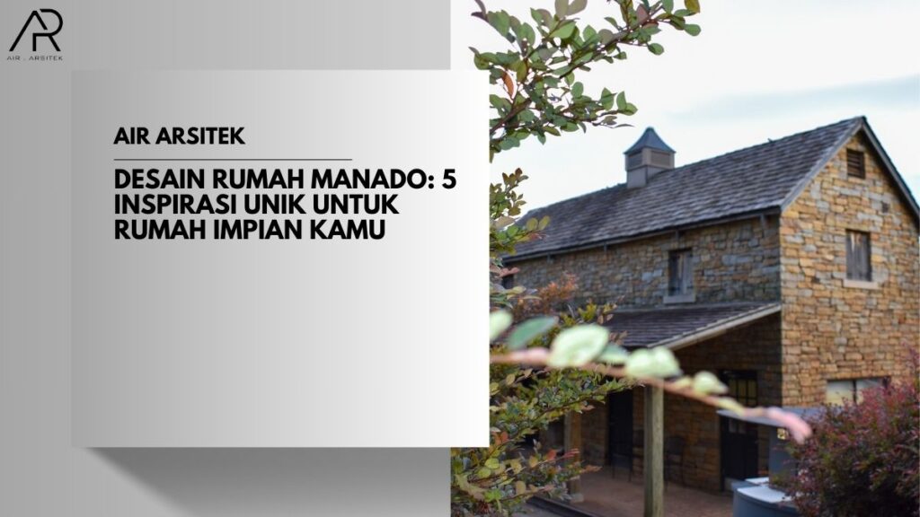 Desain Rumah Manado