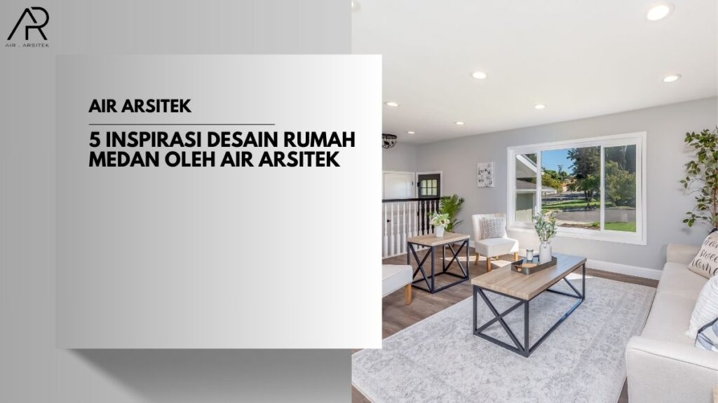 Desain Rumah Medan