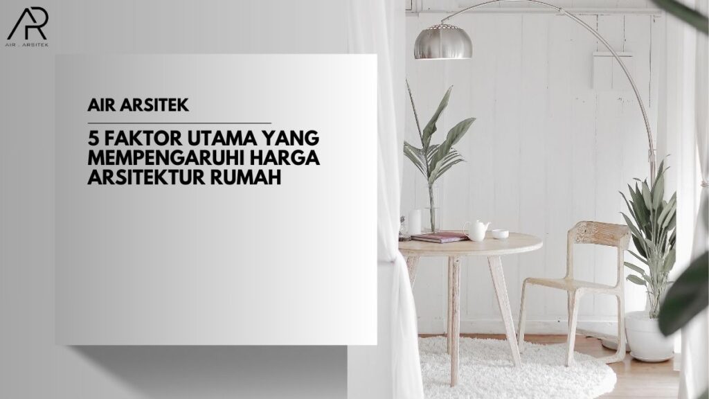 Harga Arsitektur Rumah