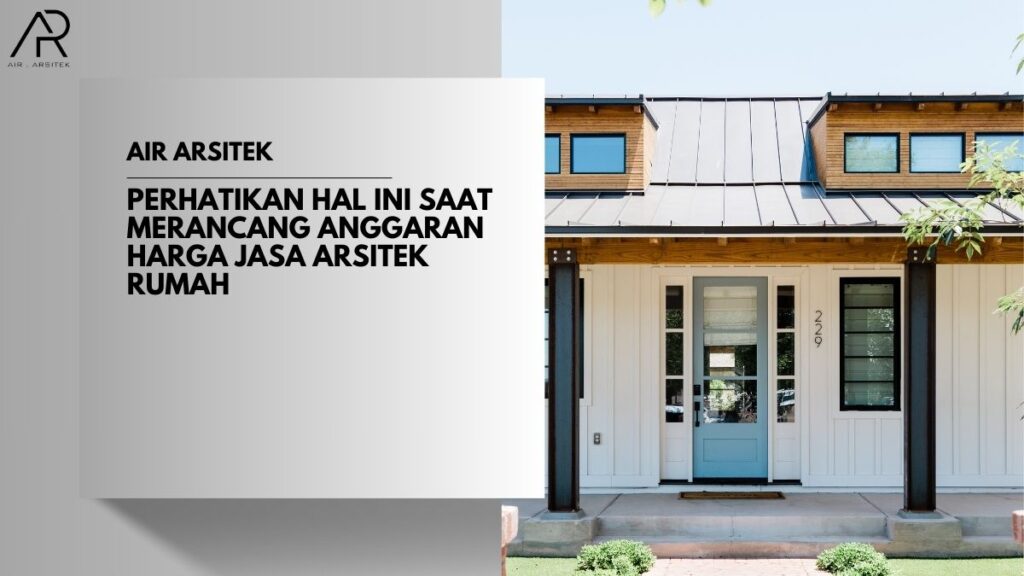 Harga Jasa Arsitek Rumah