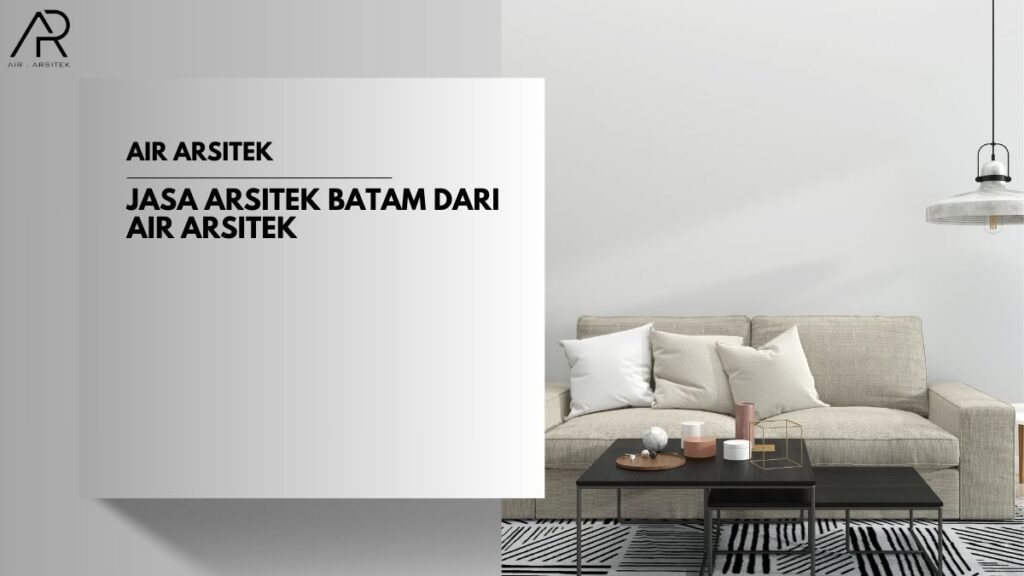 Jasa Arsitek Batam