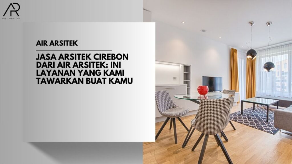 Jasa Arsitek Cirebon