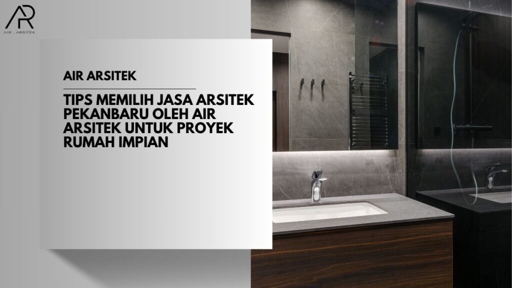 Jasa Arsitek Pekanbaru