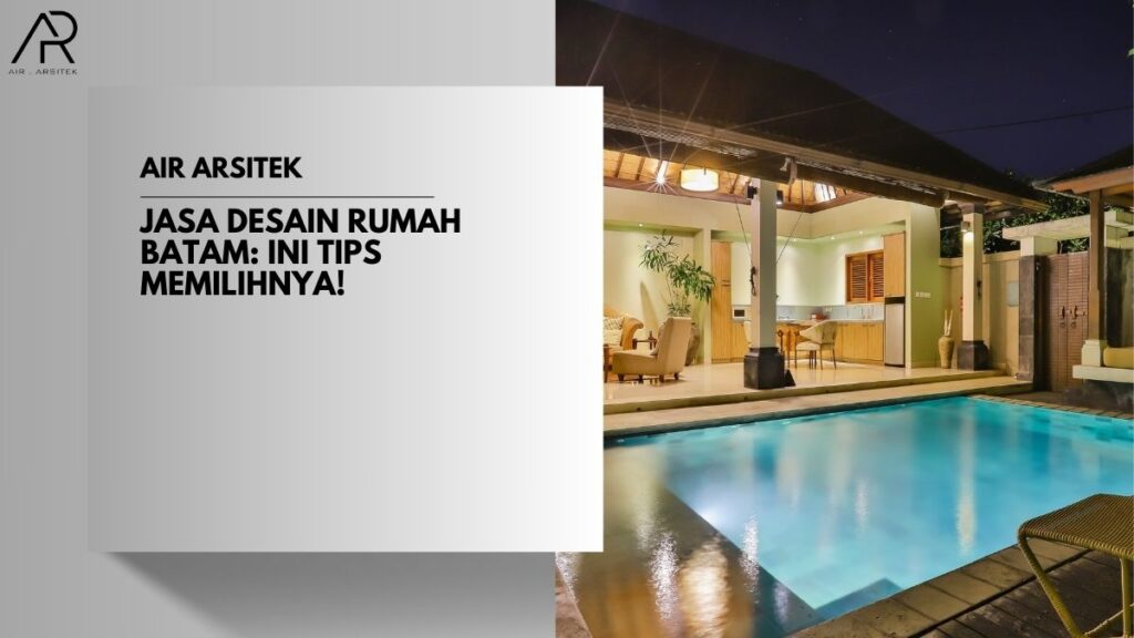 Jasa Desain Rumah Batam