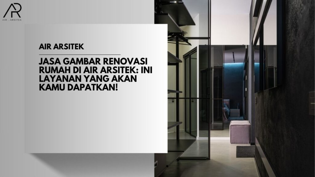 Jasa Gambar Renovasi Rumah