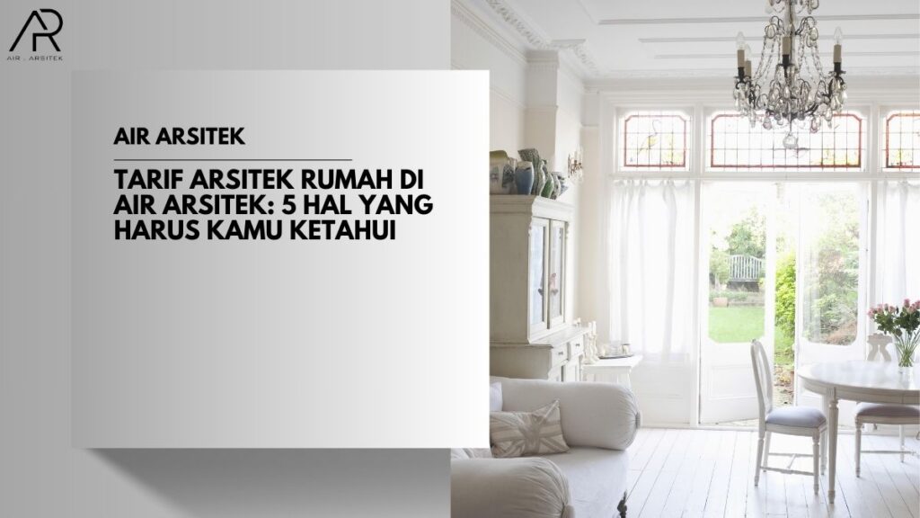 Tarif Arsitek Rumah