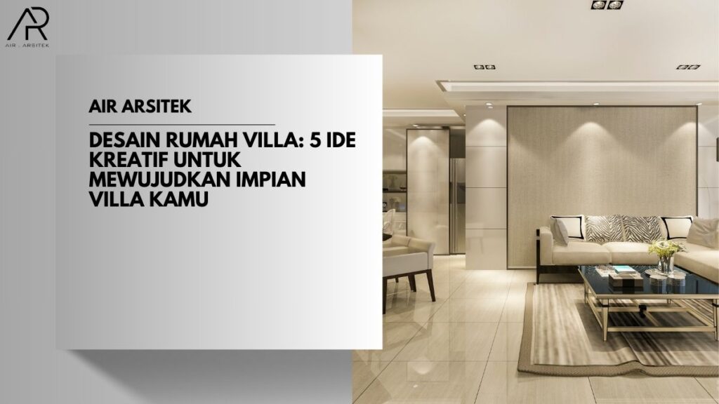 Desain Rumah Villa