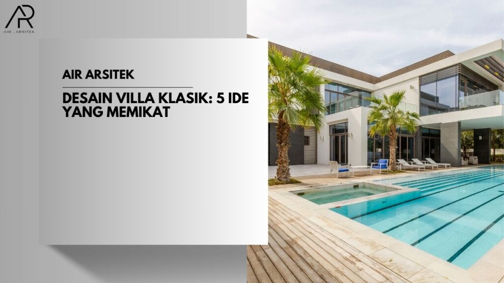 Desain Villa Klasik