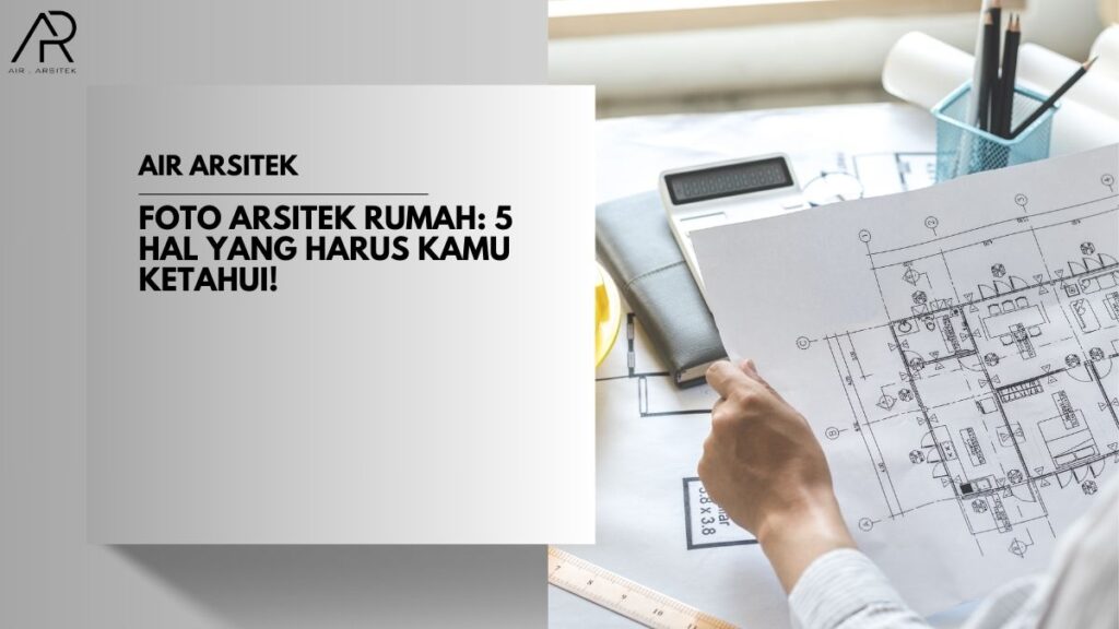 Foto Arsitek Rumah