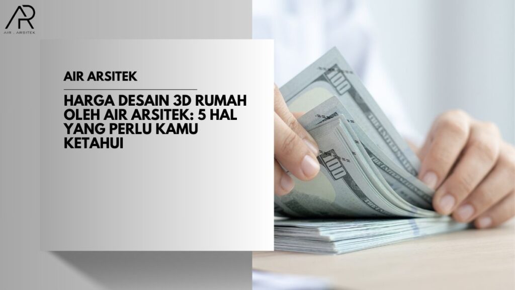 Harga Desain 3D Rumah