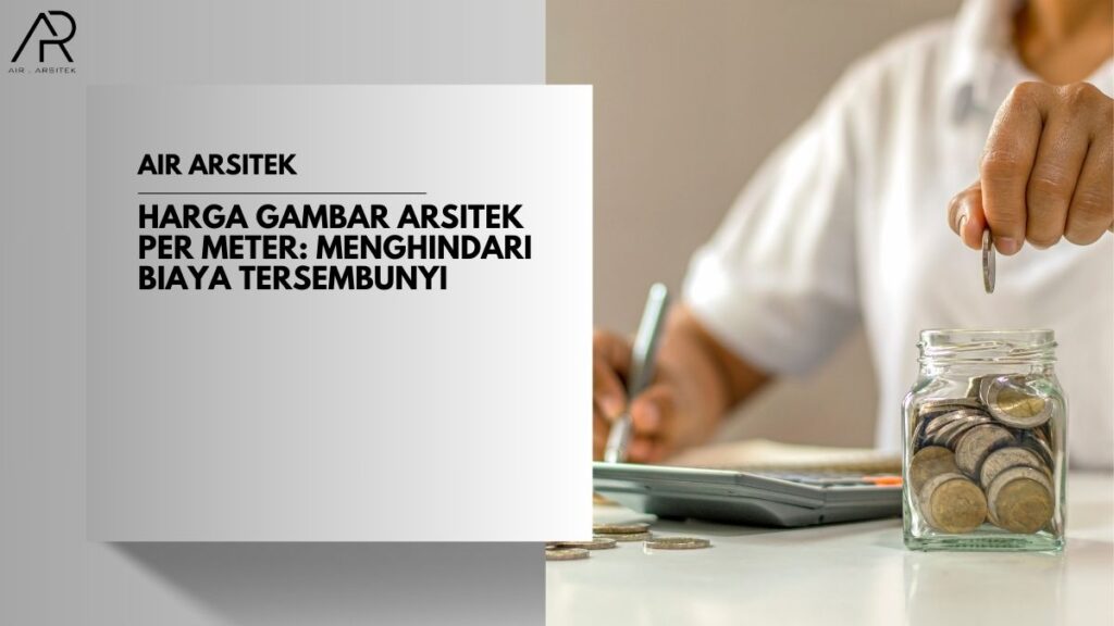 Harga Gambar Arsitek per Meter