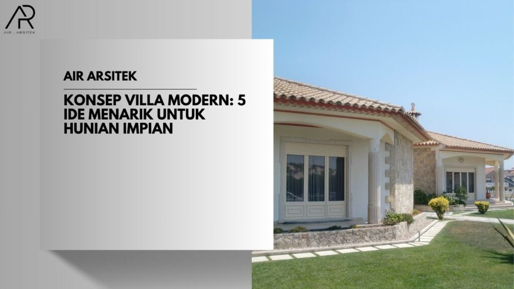 Konsep Villa Modern