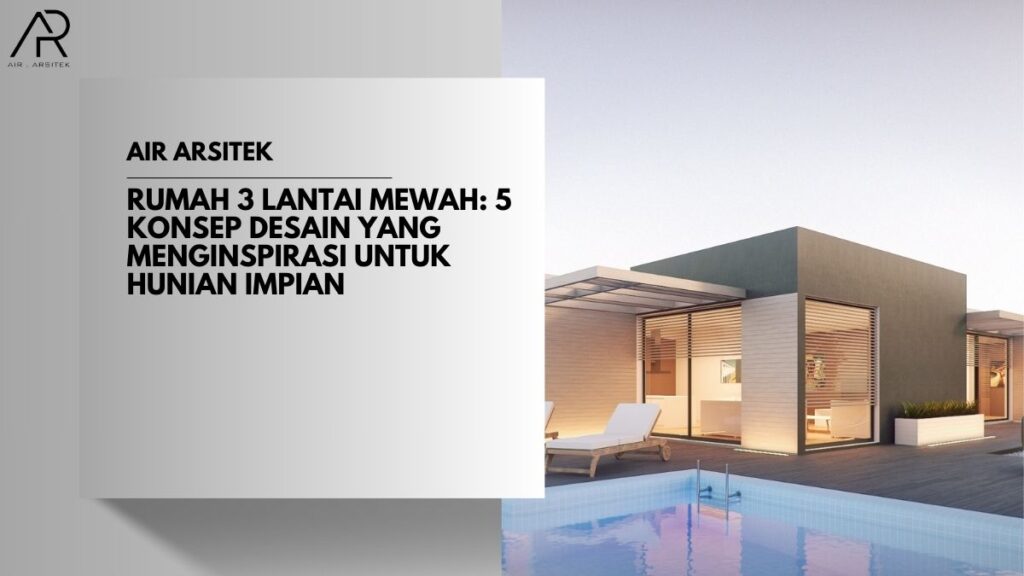 Rumah 3 Lantai Mewah