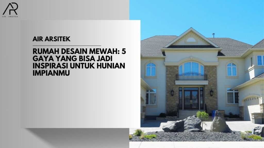 Rumah Desain Mewah