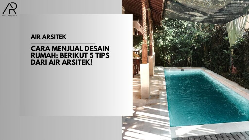 Cara Menjual Desain Rumah