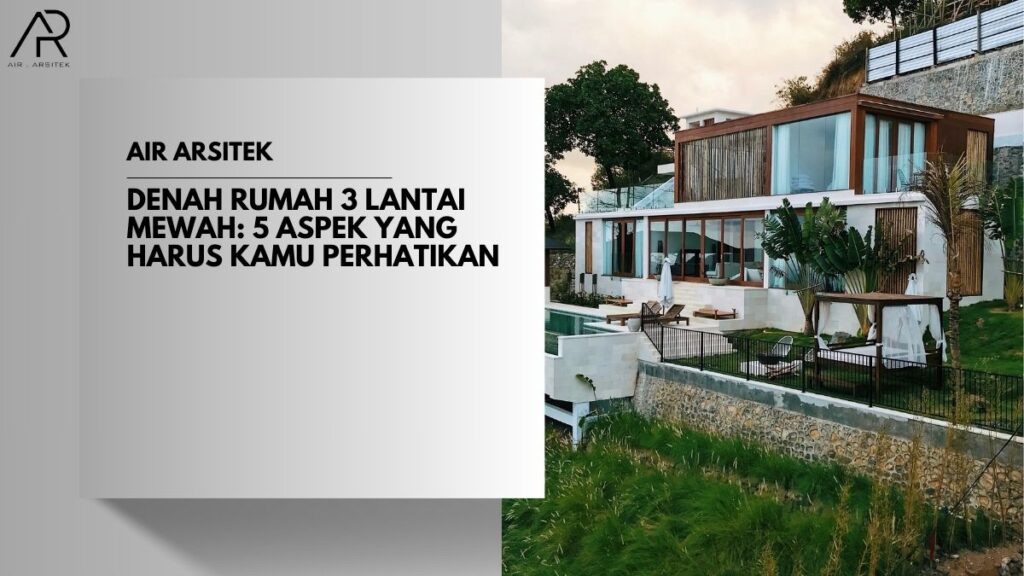 Denah Rumah 3 Lantai Mewah