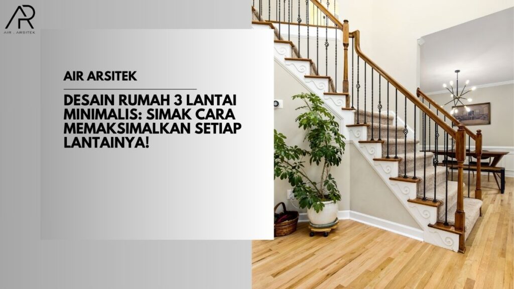 Desain Rumah 3 Lantai Minimalis