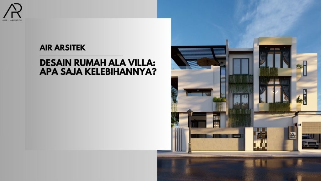 Desain Rumah Ala Villa