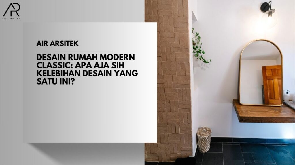 Desain Rumah Modern Classic