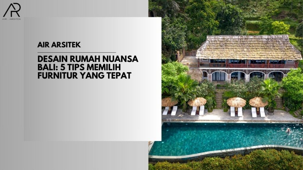 Desain Rumah Nuansa Bali