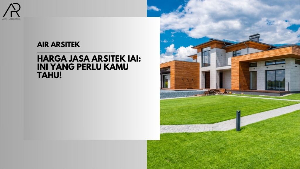 Harga Jasa Arsitek IAI