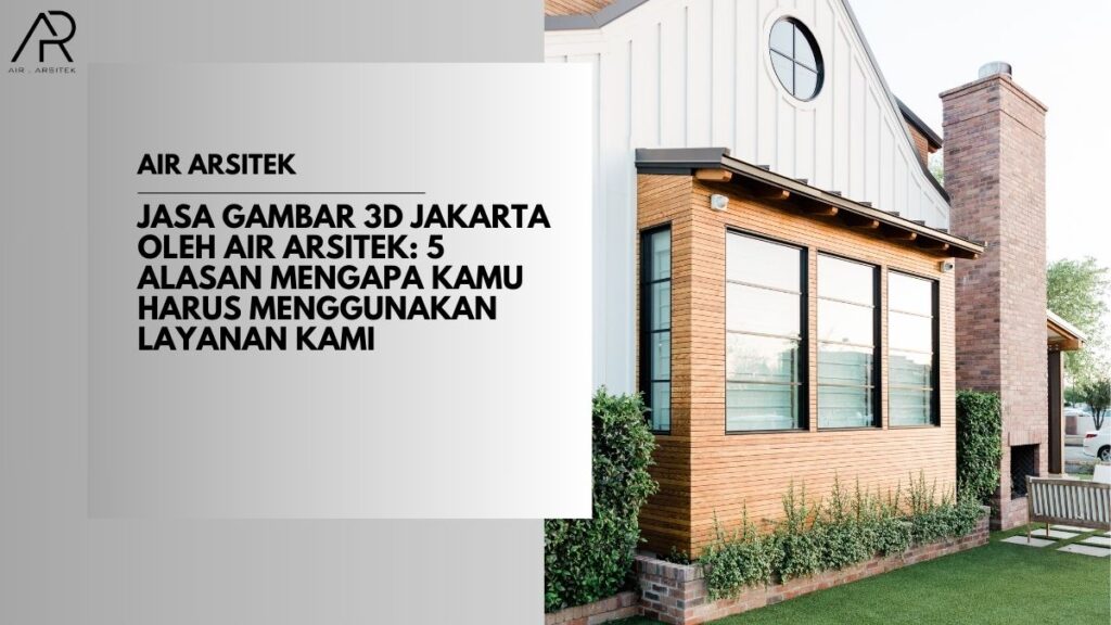 Jasa Gambar 3D Jakarta