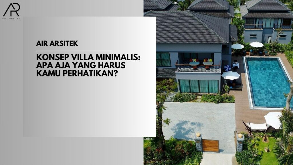 Konsep Villa Minimalis