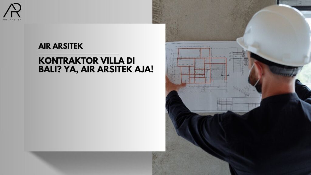 Kontraktor Villa di Bali