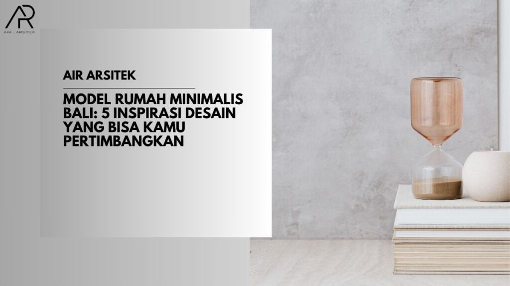Model Rumah Minimalis Bali