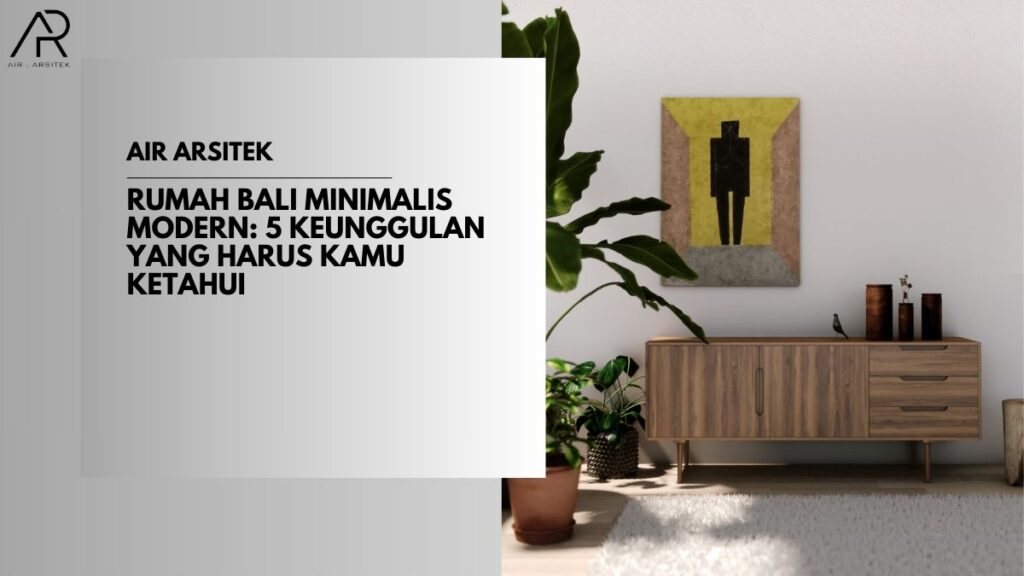 Rumah Bali Minimalis Modern