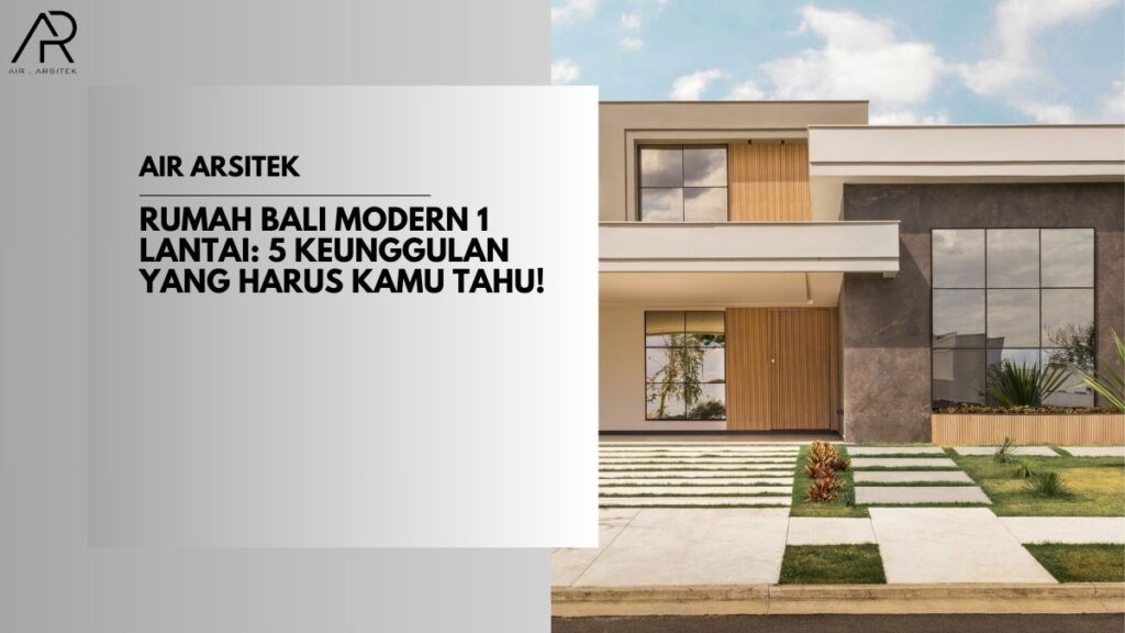 Rumah Bali Modern 1 Lantai