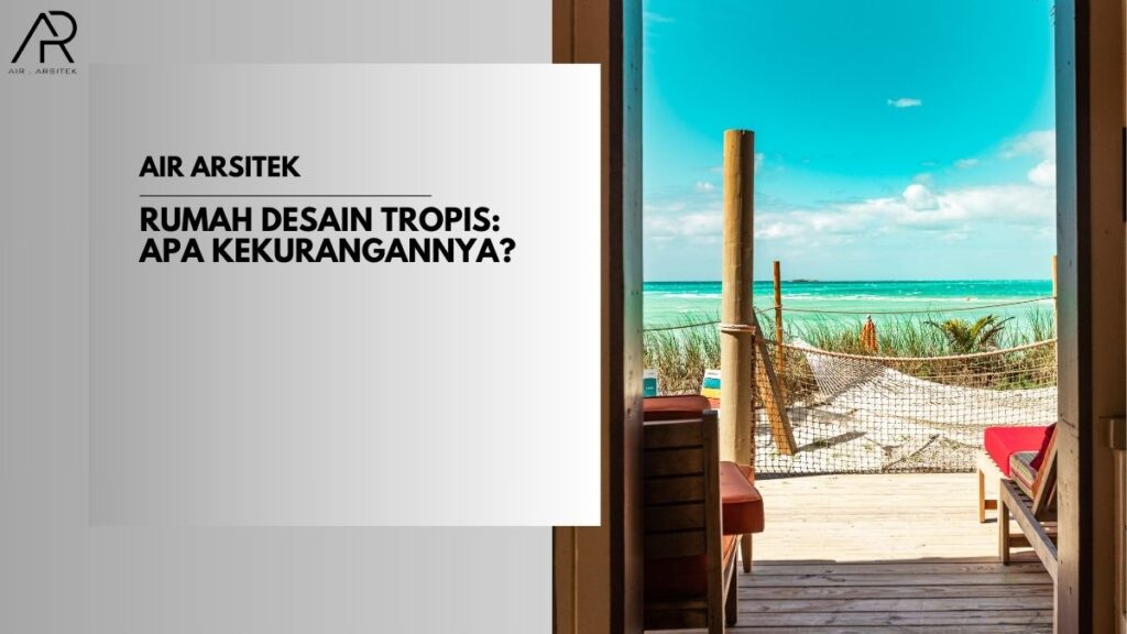 Rumah Desain Tropis