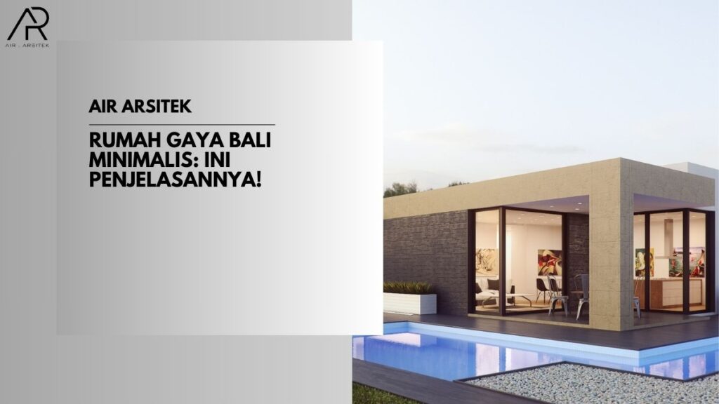 Rumah Gaya Bali Minimalis